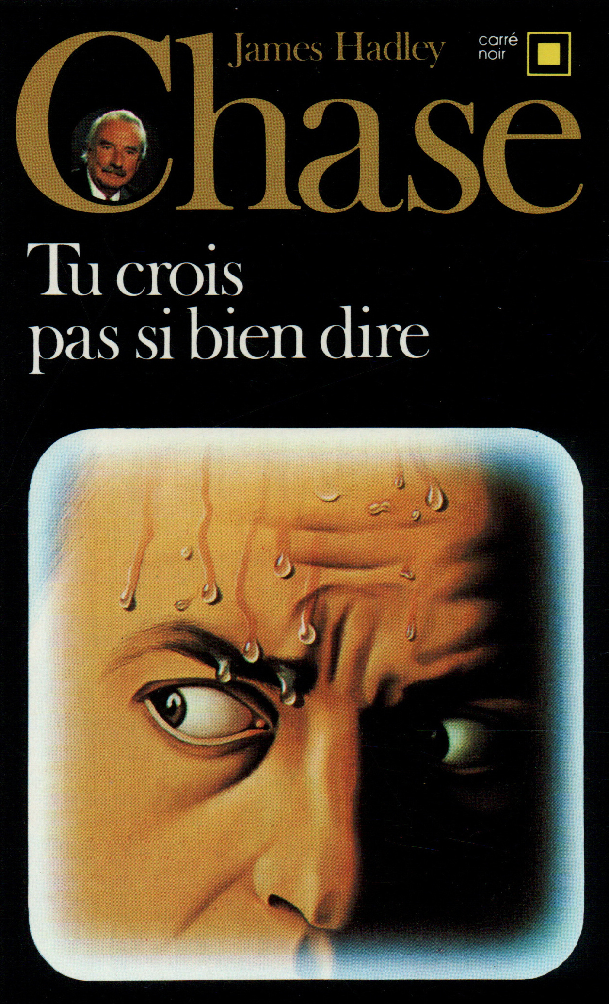 TU CROIS PAS SI BIEN DIRE