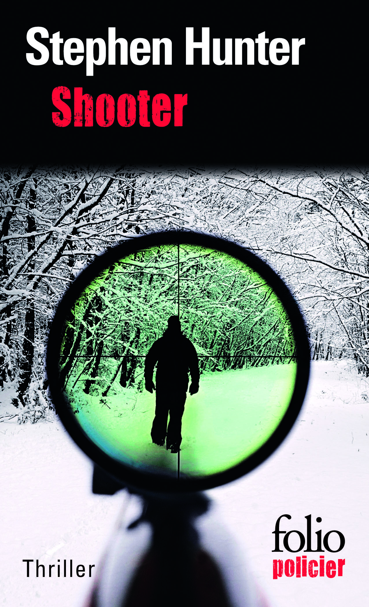 SHOOTER (UNE ENQUETE DE BOB LEE SWAGGER)