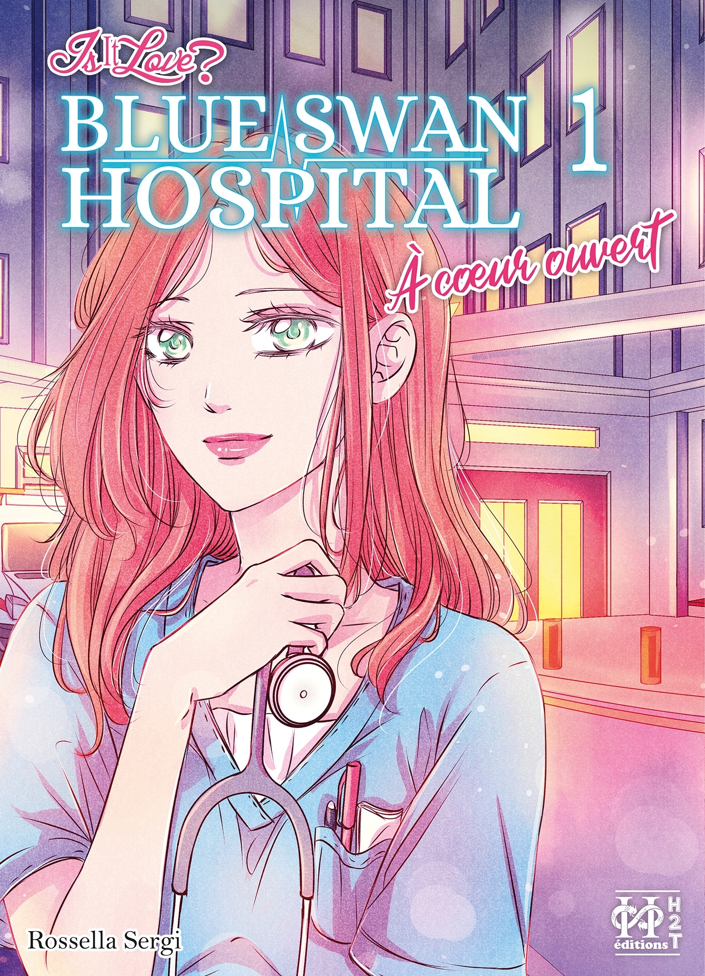 IS IT LOVE ? - BLUE SWAN HOSPITAL - A COEUR OUVERT - IS IT LOVE? - BLUE SWAN HOSPITAL - A COEUR OUVE