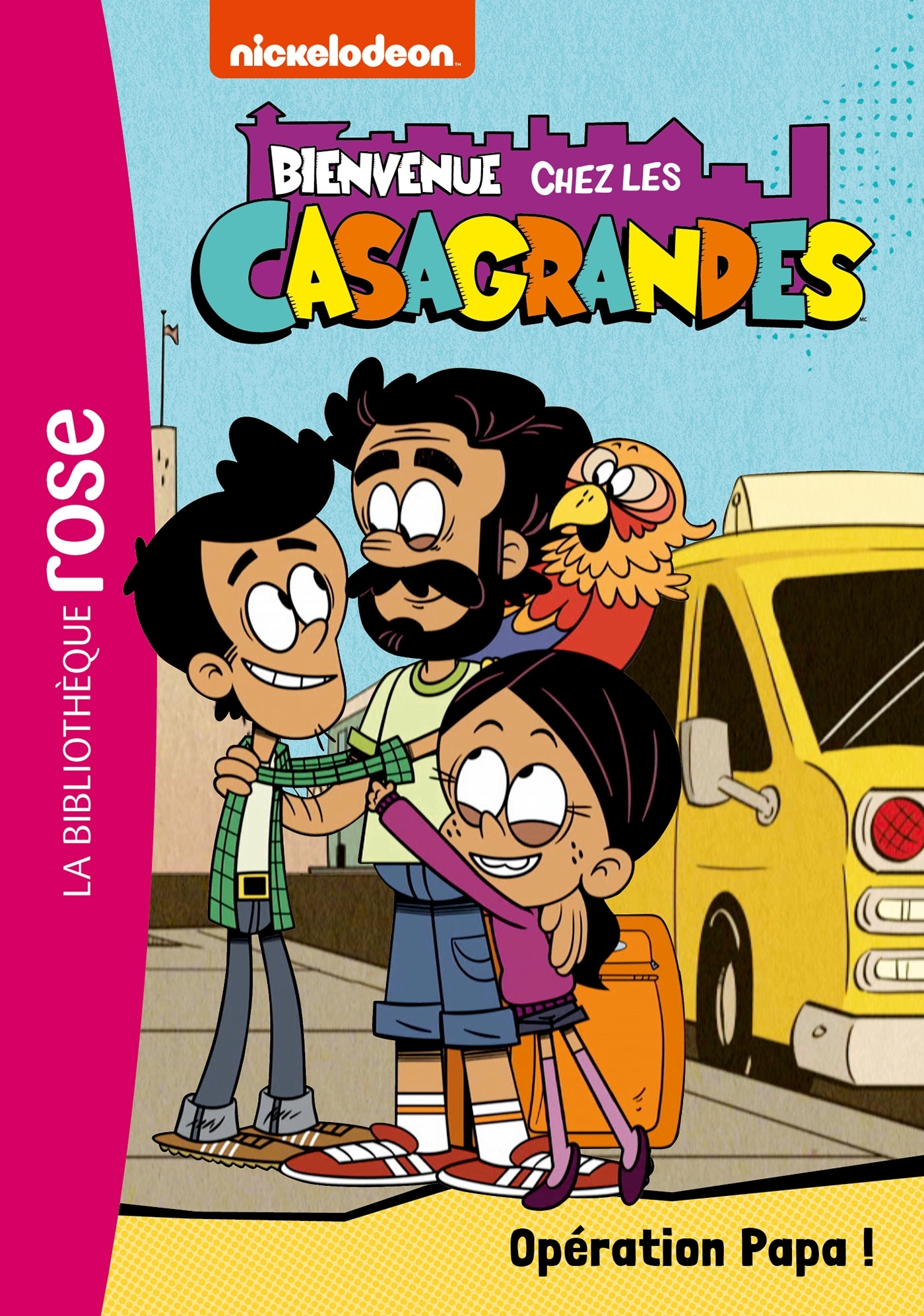 BIENVENUE CHEZ LES CASAGRANDES - T07 - BIENVENUE CHEZ LES CASAGRANDES 07 - OPERATION PAPA !