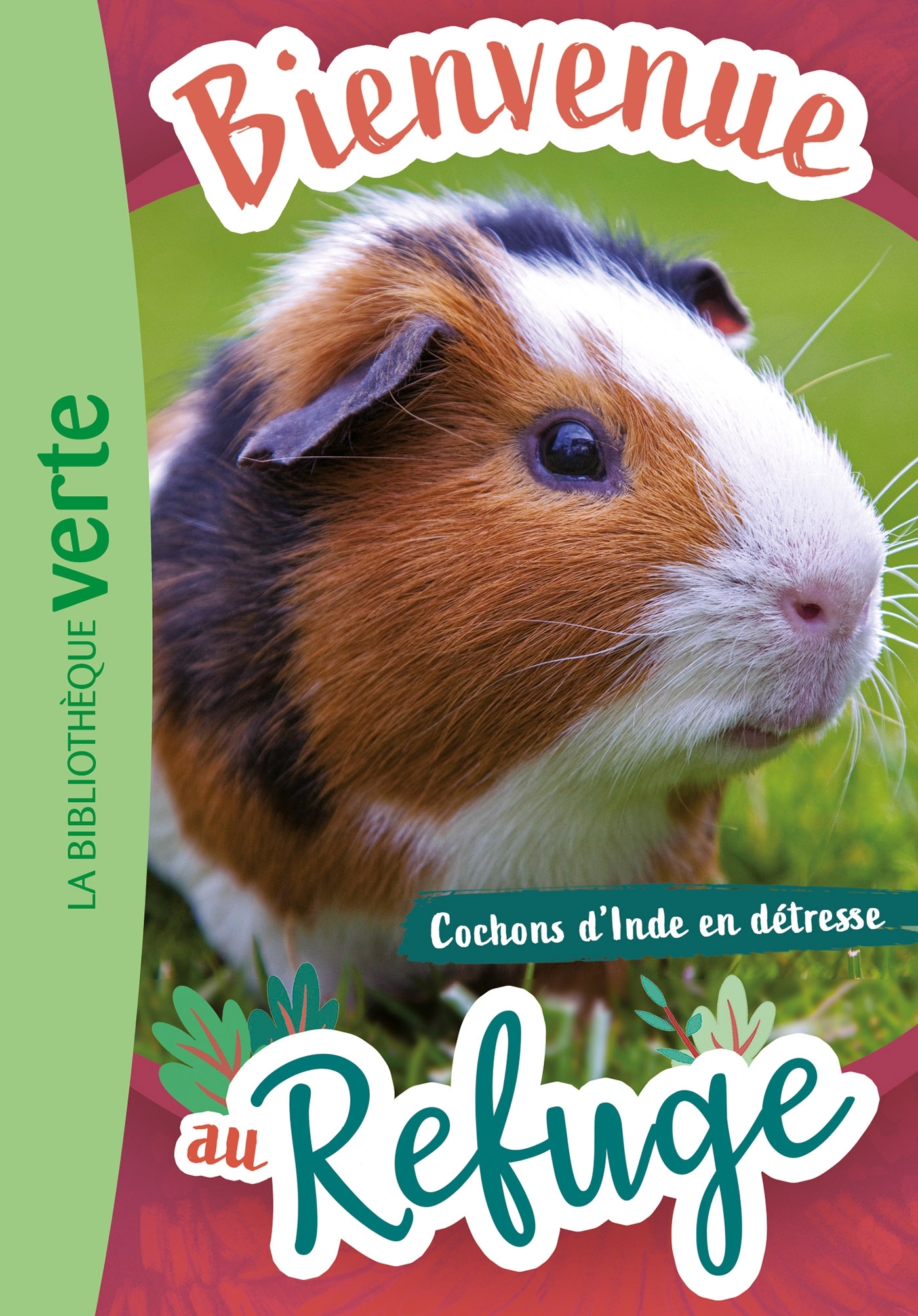 BIENVENUE AU REFUGE - T06 - BIENVENUE AU REFUGE 06 - COCHONS D´INDE EN DETRESSE