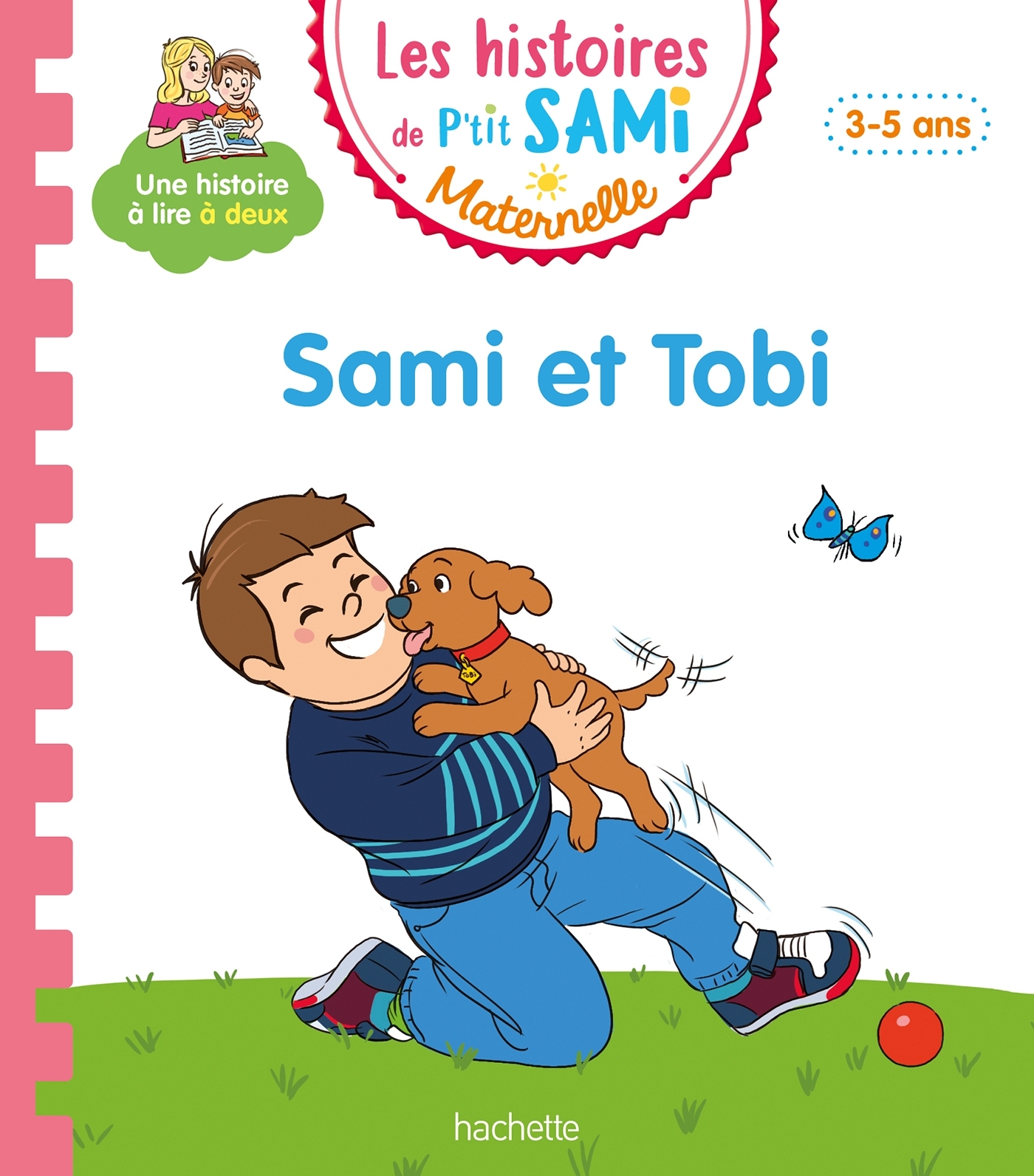 HISTOIRES DE P´TIT SAMI MATERNELLE (3-5 ANS) : SAMI ET TOBI