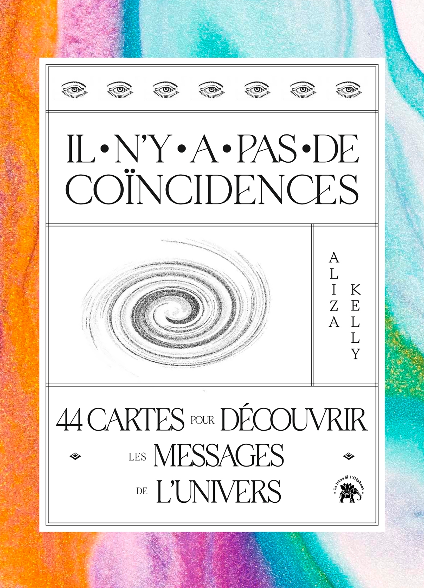 IL N´Y A PAS DE COINCIDENCES - 44 CARTES POUR DECOUVRIR LES MESSAGES DE L´UNIVERS