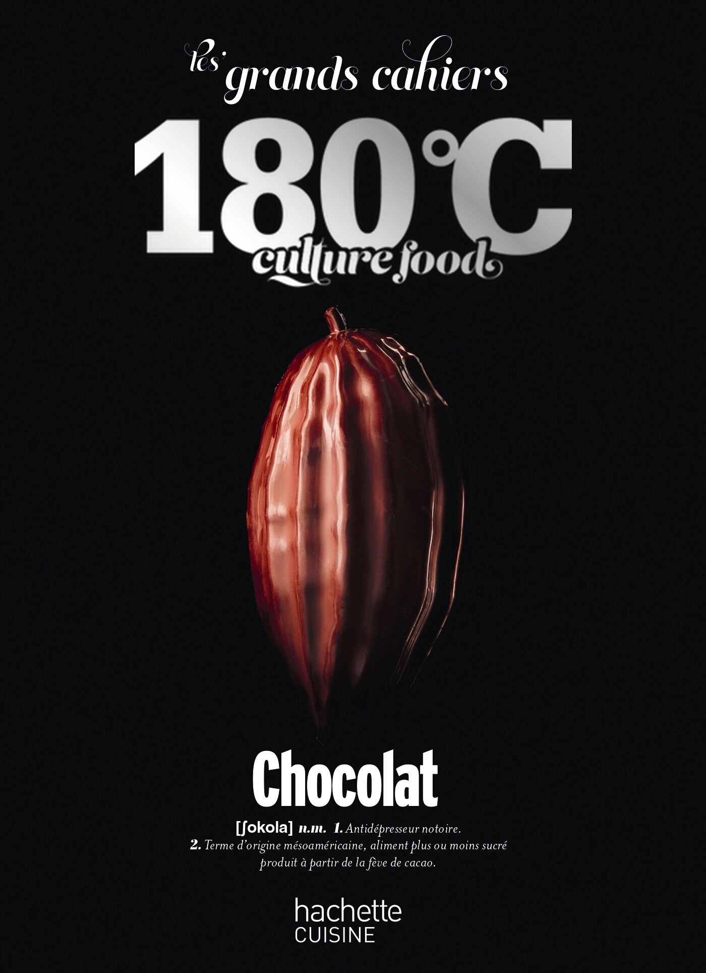 CHOCOLAT - LES GRANDS CAHIERS 180 C