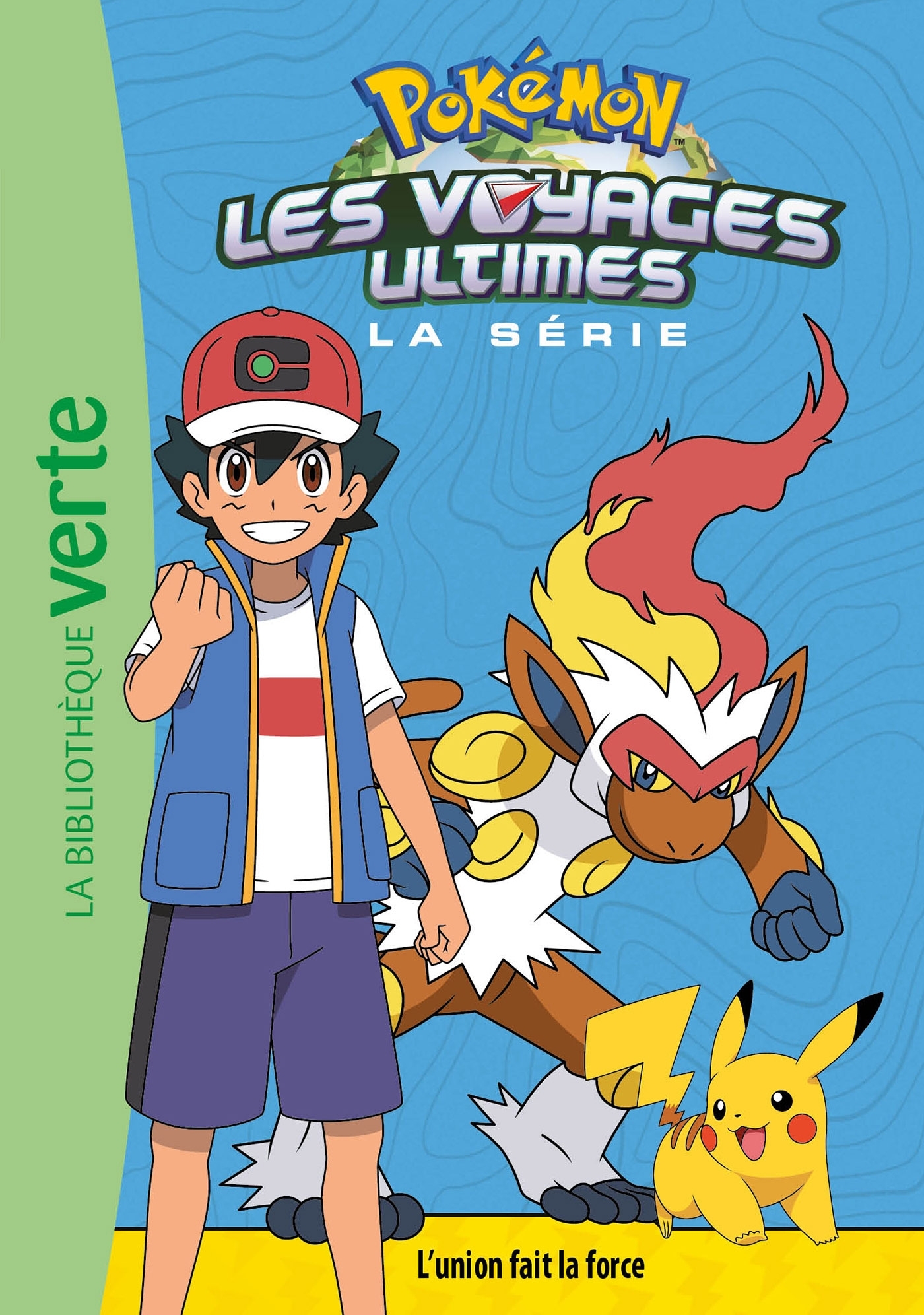 POKEMON LES VOYAGES - T24 - POKEMON LES VOYAGES ULTIMES 24 - L´UNION FAIT LA FORCE
