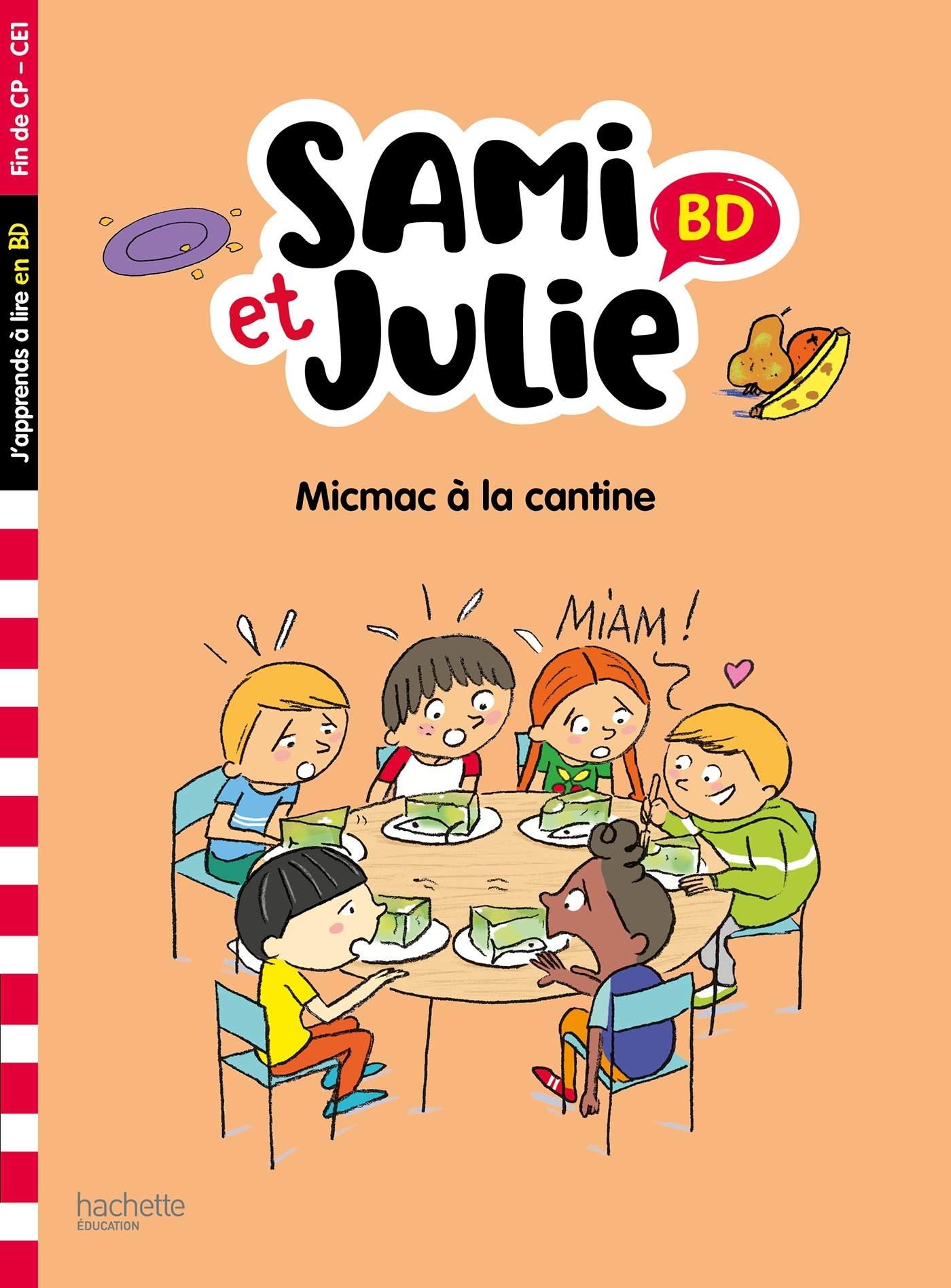 SAMI ET JULIE BD FIN DE CP- CE1 - MICMAC A LA CANTINE