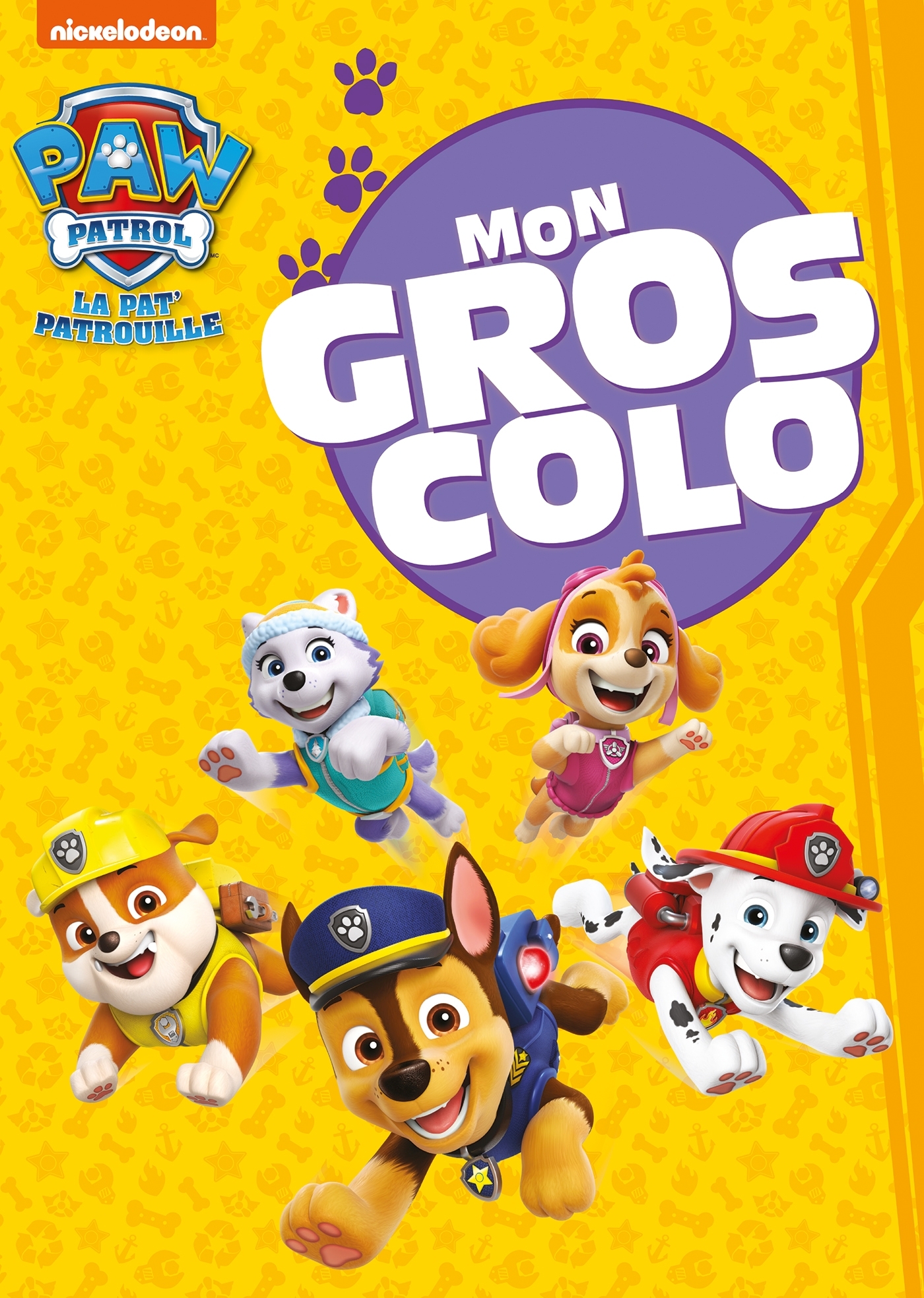 PAT´ PATROUILLE - MON GROS COLO
