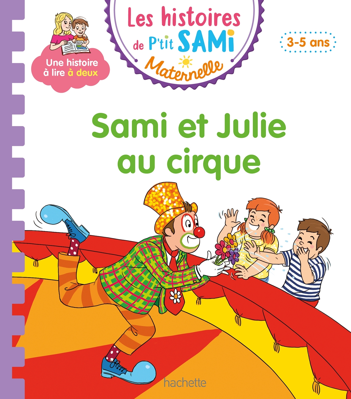 HISTOIRES DE P´TIT SAMI MATERNELLE (3-5 ANS) : SAMI ET JULIE AU CIRQUE