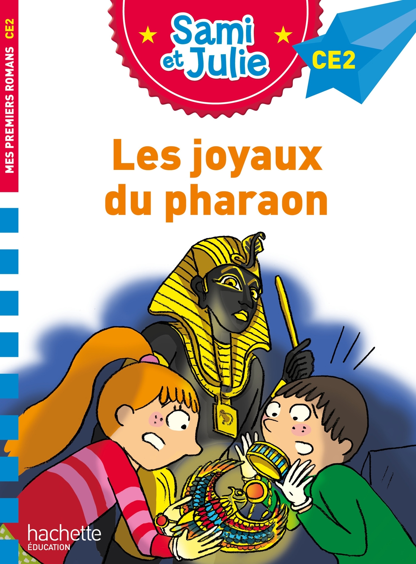 SAMI ET JULIE ROMAN CE2 LES JOYAUX DU PHARAON