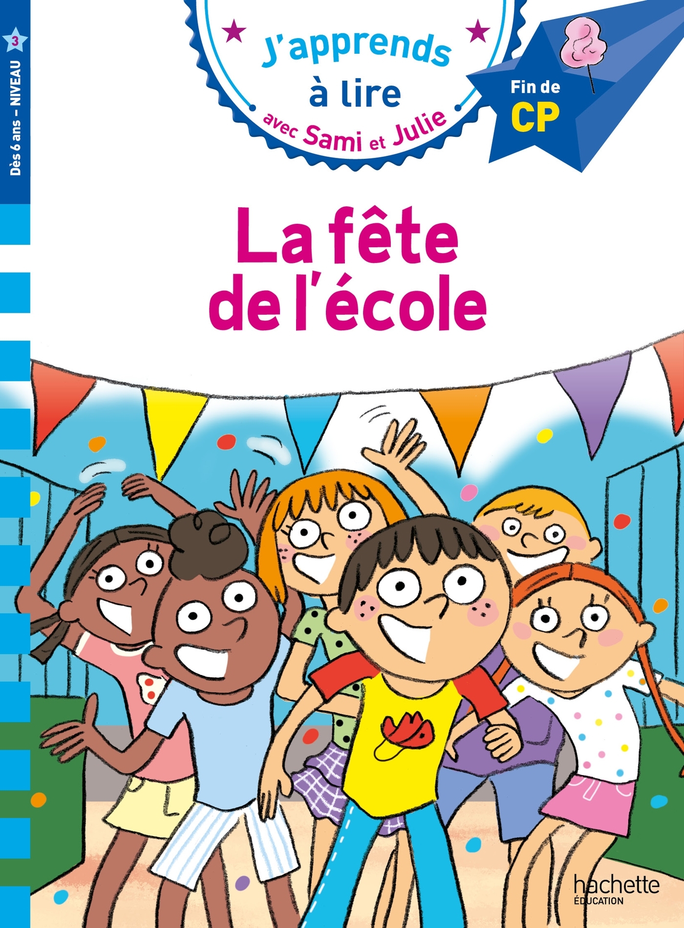 SAMI ET JULIE CP NIVEAU 3 LA FETE DE L´ECOLE