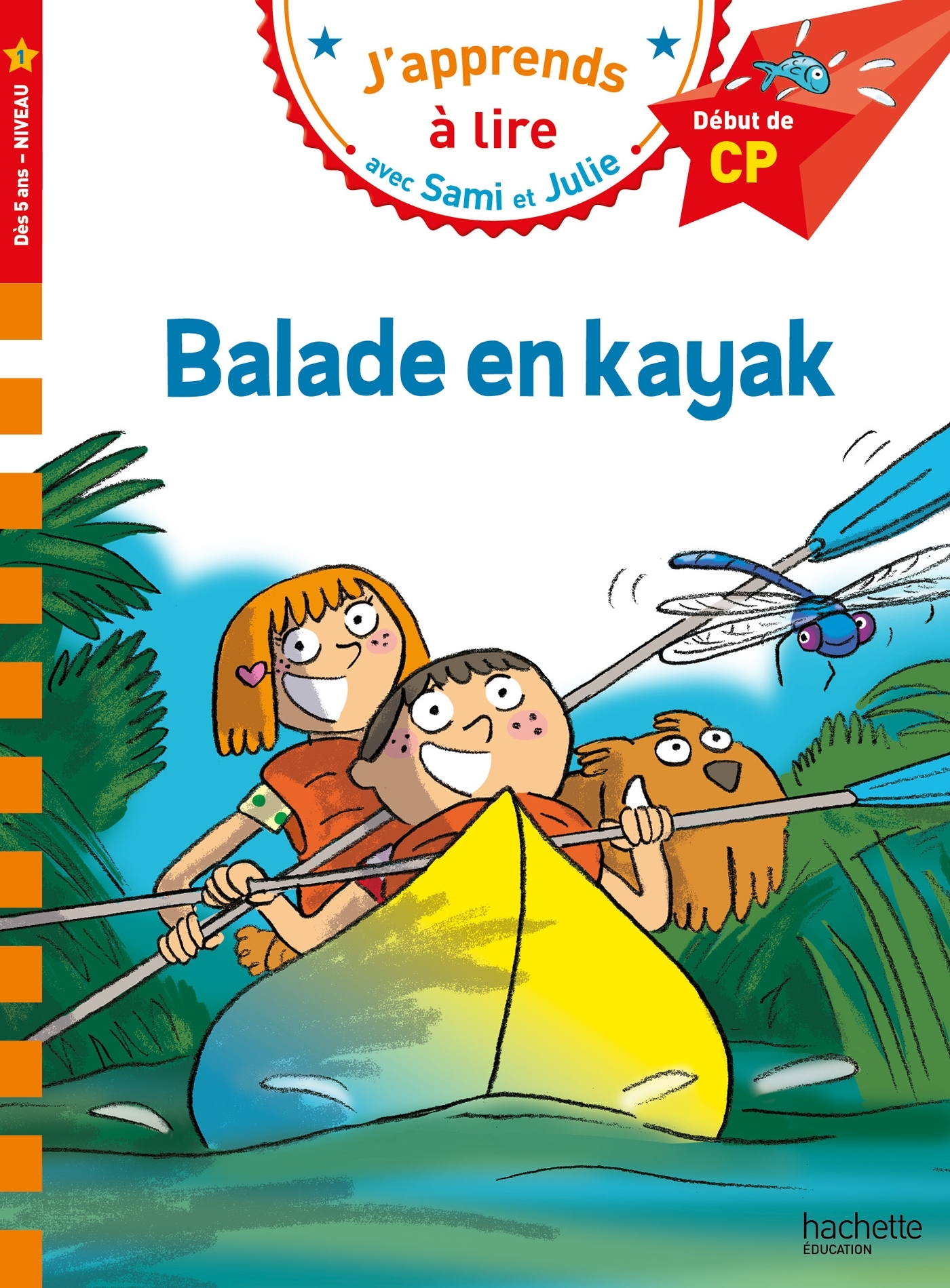 SAMI ET JULIE CP NIVEAU 1 - BALADE EN KAYAK