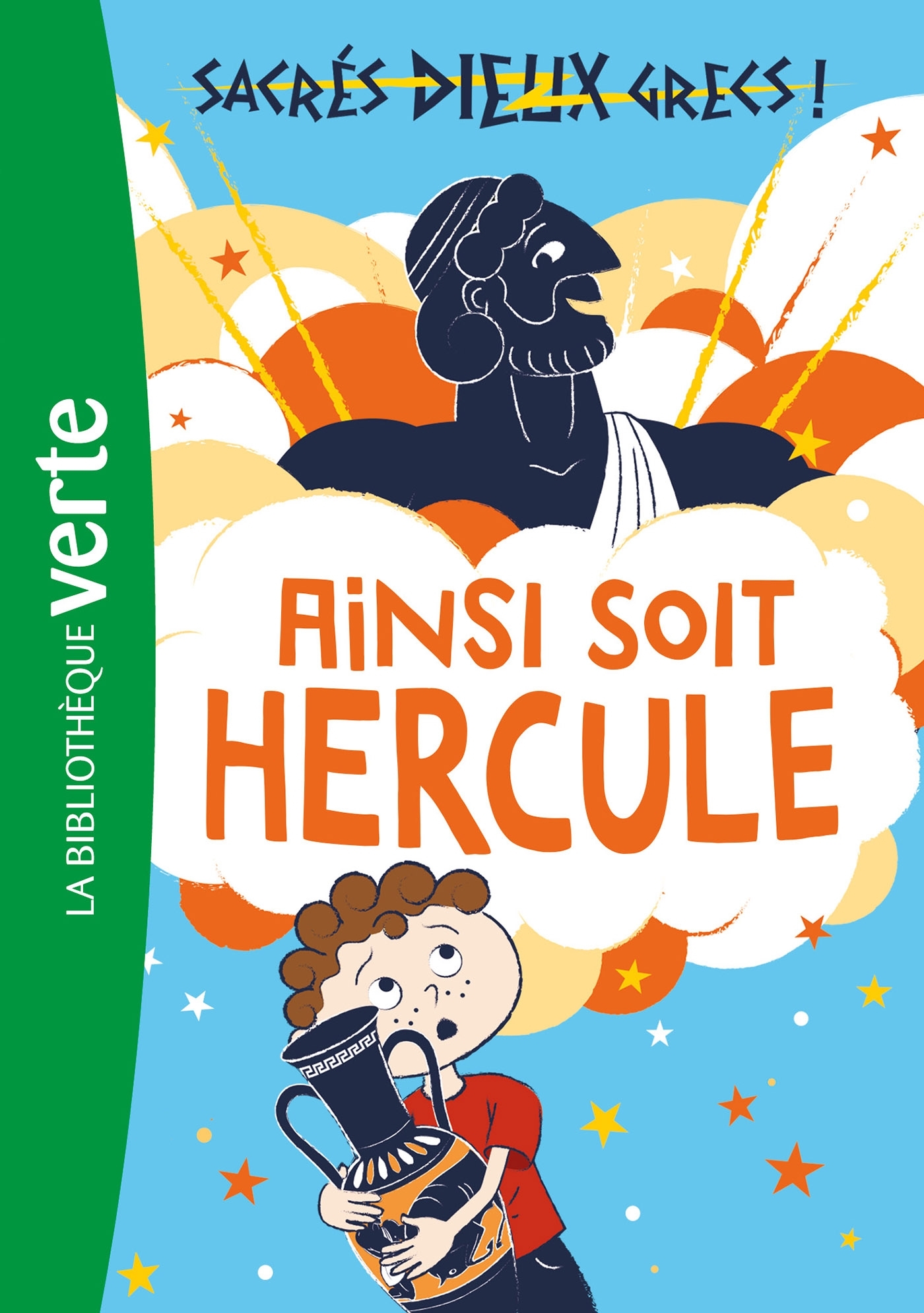 SACRES DIEUX GRECS ! - T01 - SACRES DIEUX GRECS ! 01 - AINSI SOIT HERCULE