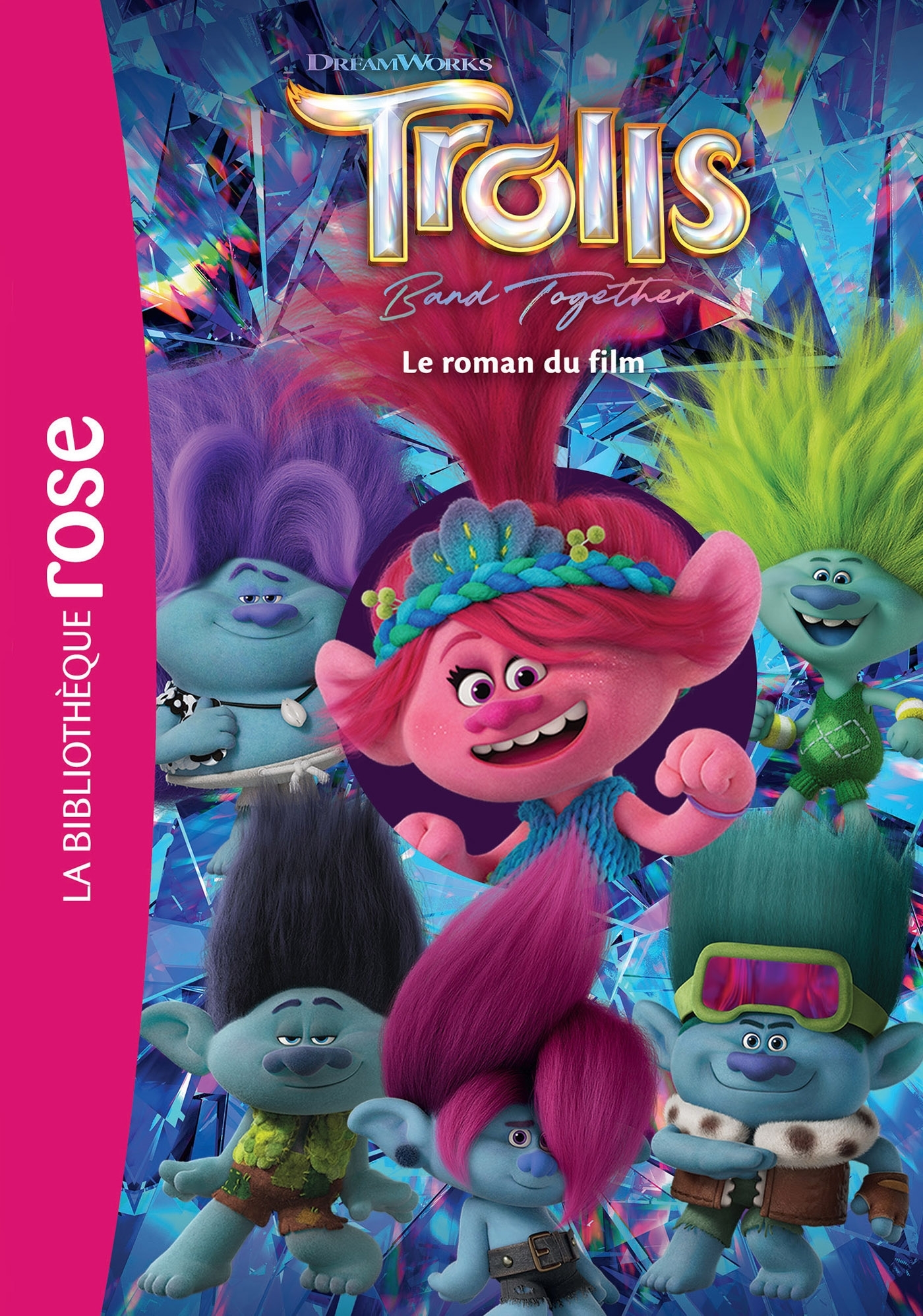 FILMS BB ROSE 8-10 - LES TROLLS 3 - LE ROMAN DU FILM