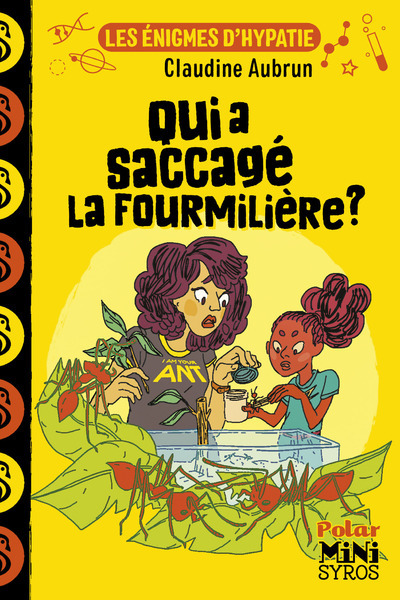ENIGMES D´HYPATIE : QUI A SACCAGE LA FOURMILIERE ?