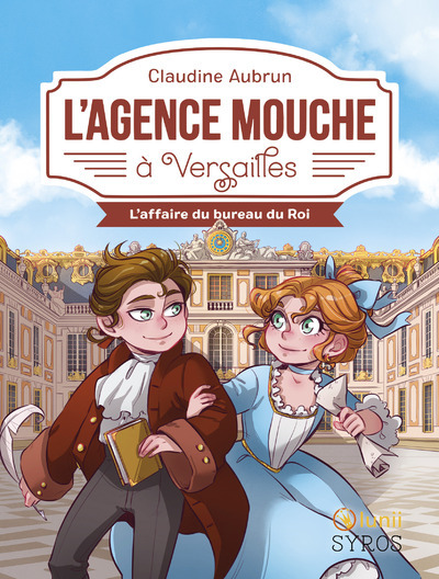 L´AGENCE MOUCHE A VERSAILLES - L´AFFAIRE DU BUREAU DU ROI