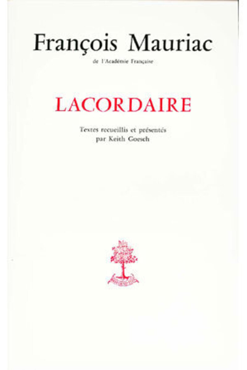 LACORDAIRE INEDIT TEXTES RECUEILLIS ET PRESENTES PAR KEITH GOESCH