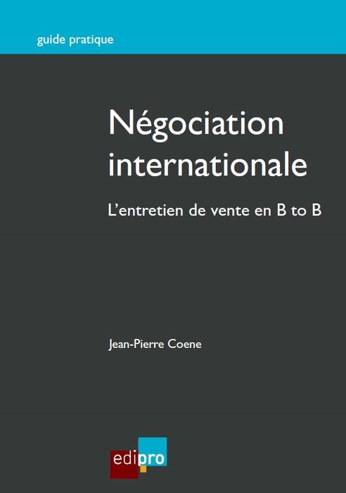 NEGOCIATION INTERNATIONALE. L´ENTRETIEN DE VENTE EN B TO B