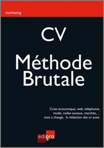 METHODE BRUTALE -CV