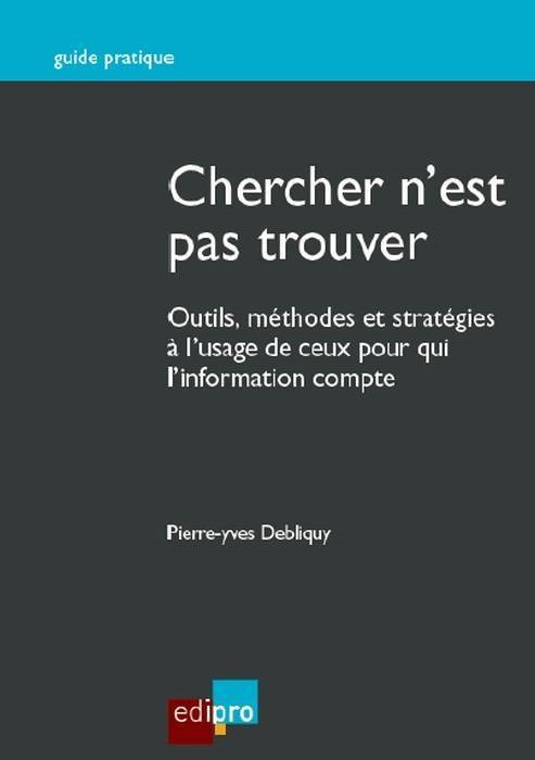 CHERCHER N´EST PAS TROUVER
