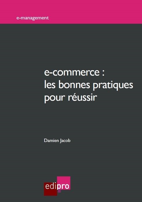 E-COMMERCE : LES BONNES PRATIQUES POUR REUSSIR