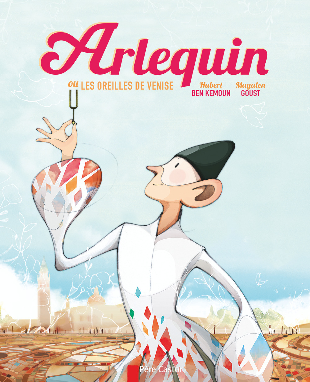 ARLEQUIN, OU LES OREILLES DE VENISE