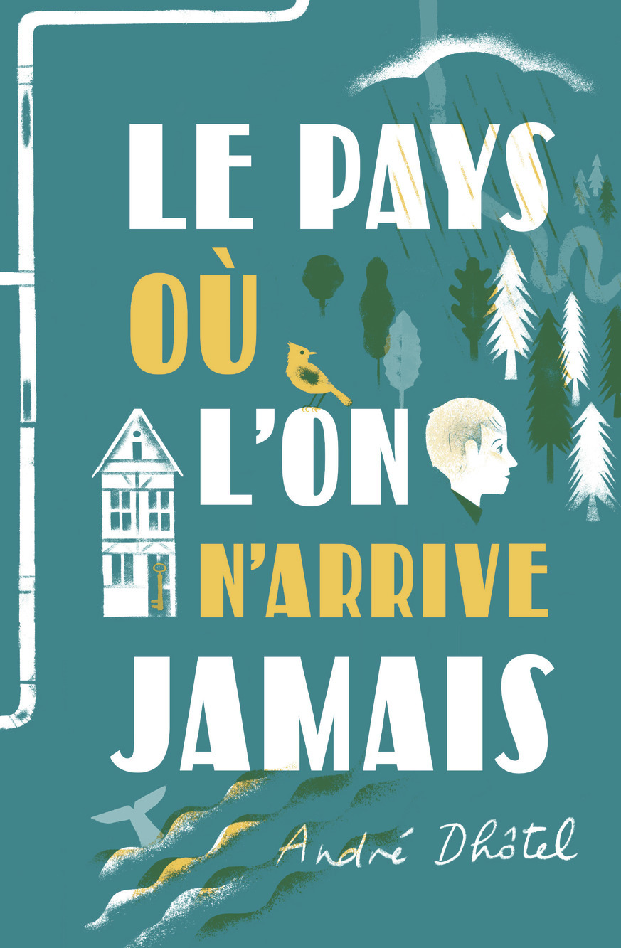 PAYS OU L´ON N´ARRIVE JAMAIS