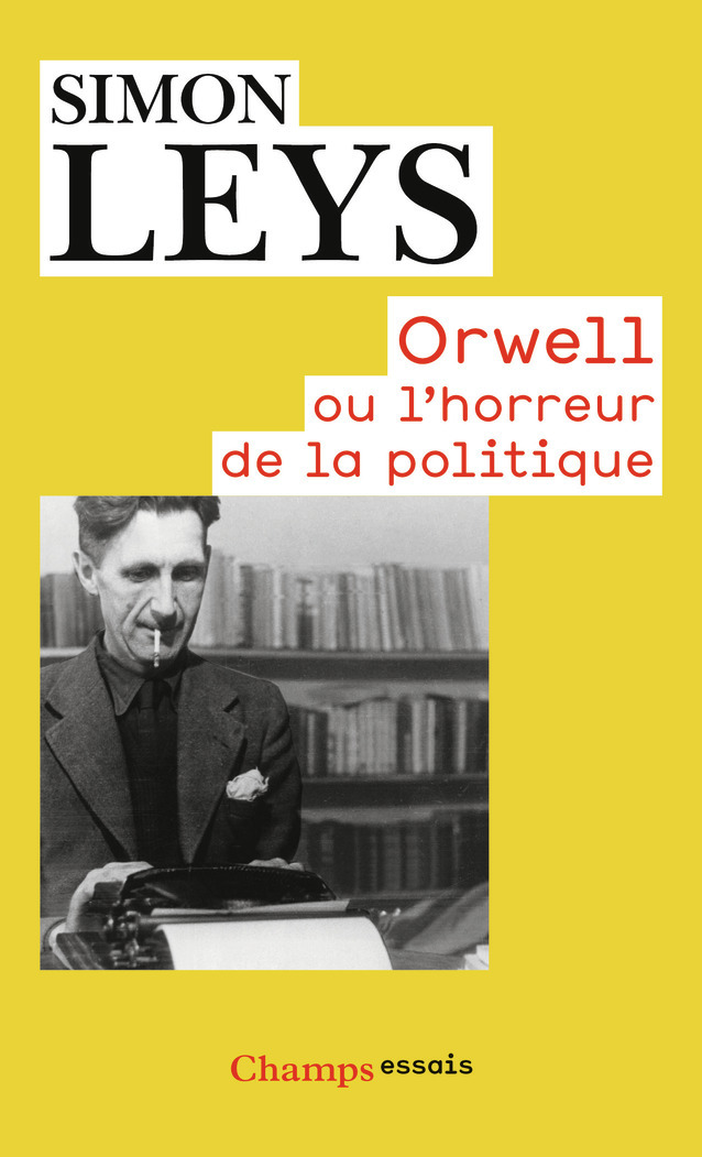ORWELL OU L´HORREUR DE LA POLITIQUE