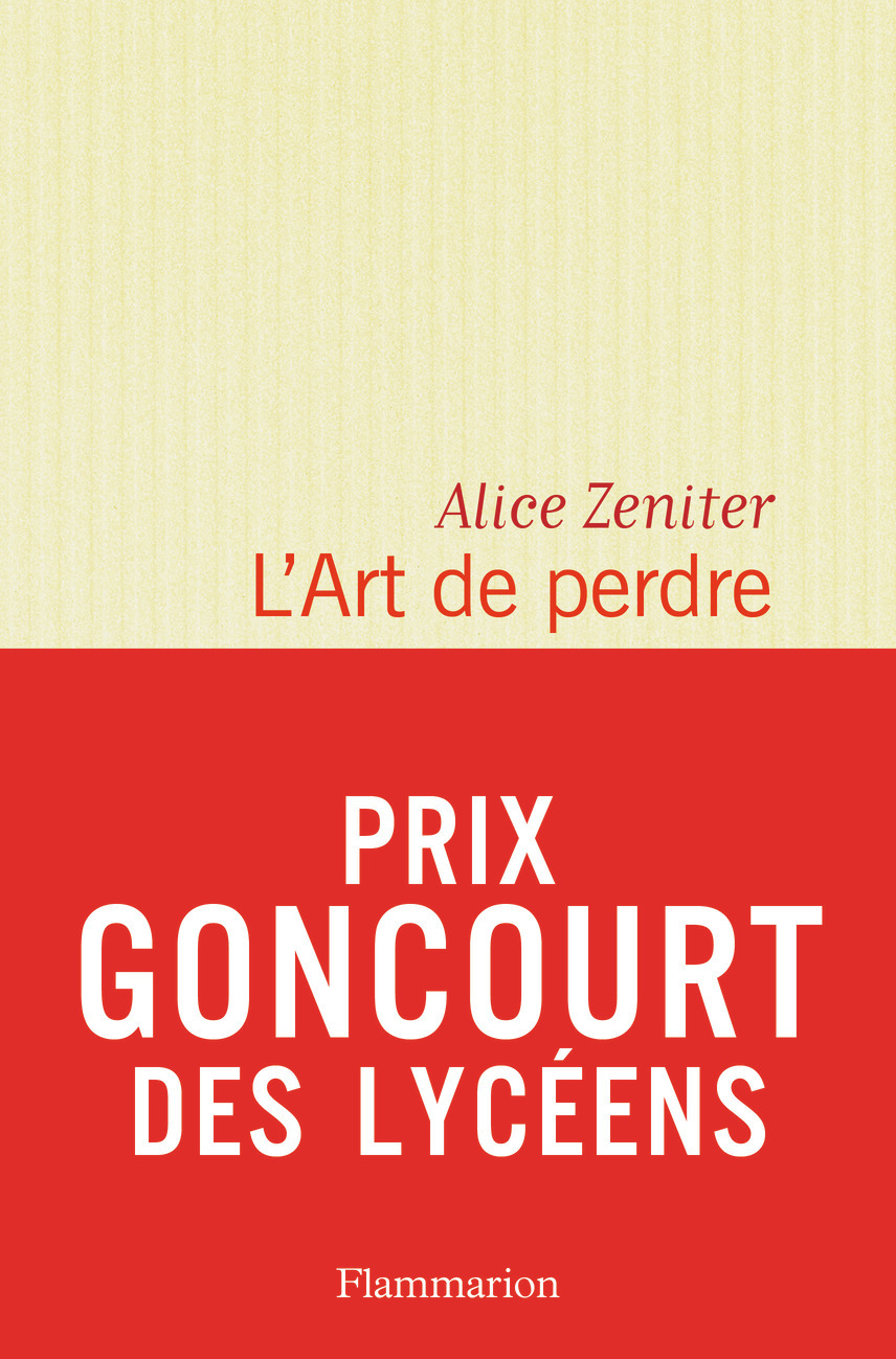 ART DE PERDRE (L´)/PRIX GONCOURT LYCEENS 2017
