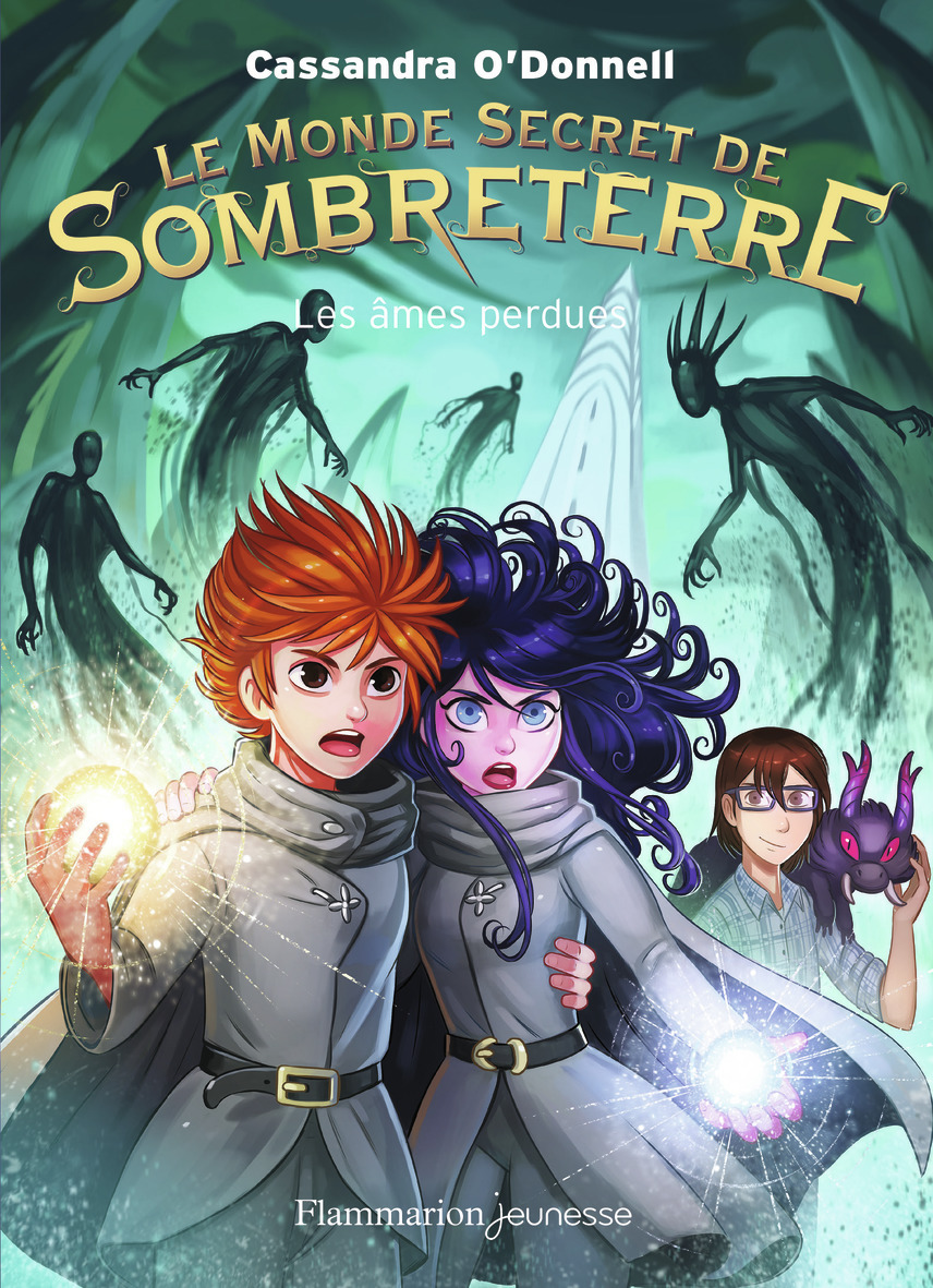 MONDE SECRET DE SOMBRETERRE T3 - LES AMES PERDUES - ED. FLAMMARION