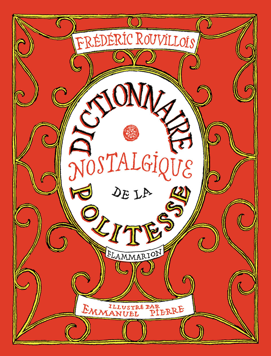DICTIONNAIRE NOSTALGIQUE DE LA POLITESSE