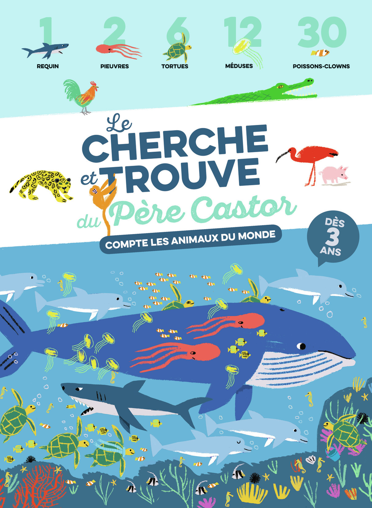 COMPTE LES ANIMAUX DU MONDE - LE CHERCHE ET TROUVE DU PERE CASTOR
