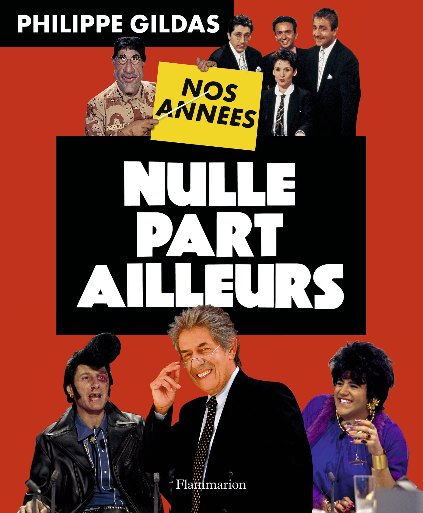 NOS ANNEES NULLE PART AILLEURS
