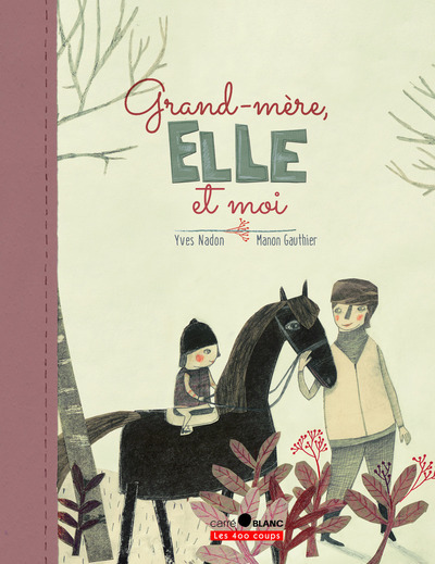 GRAND-MERE, ELLE ET MOI