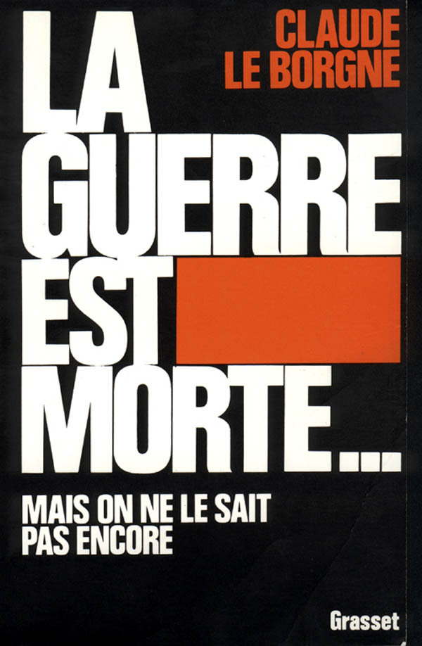 GUERRE EST MORTE...