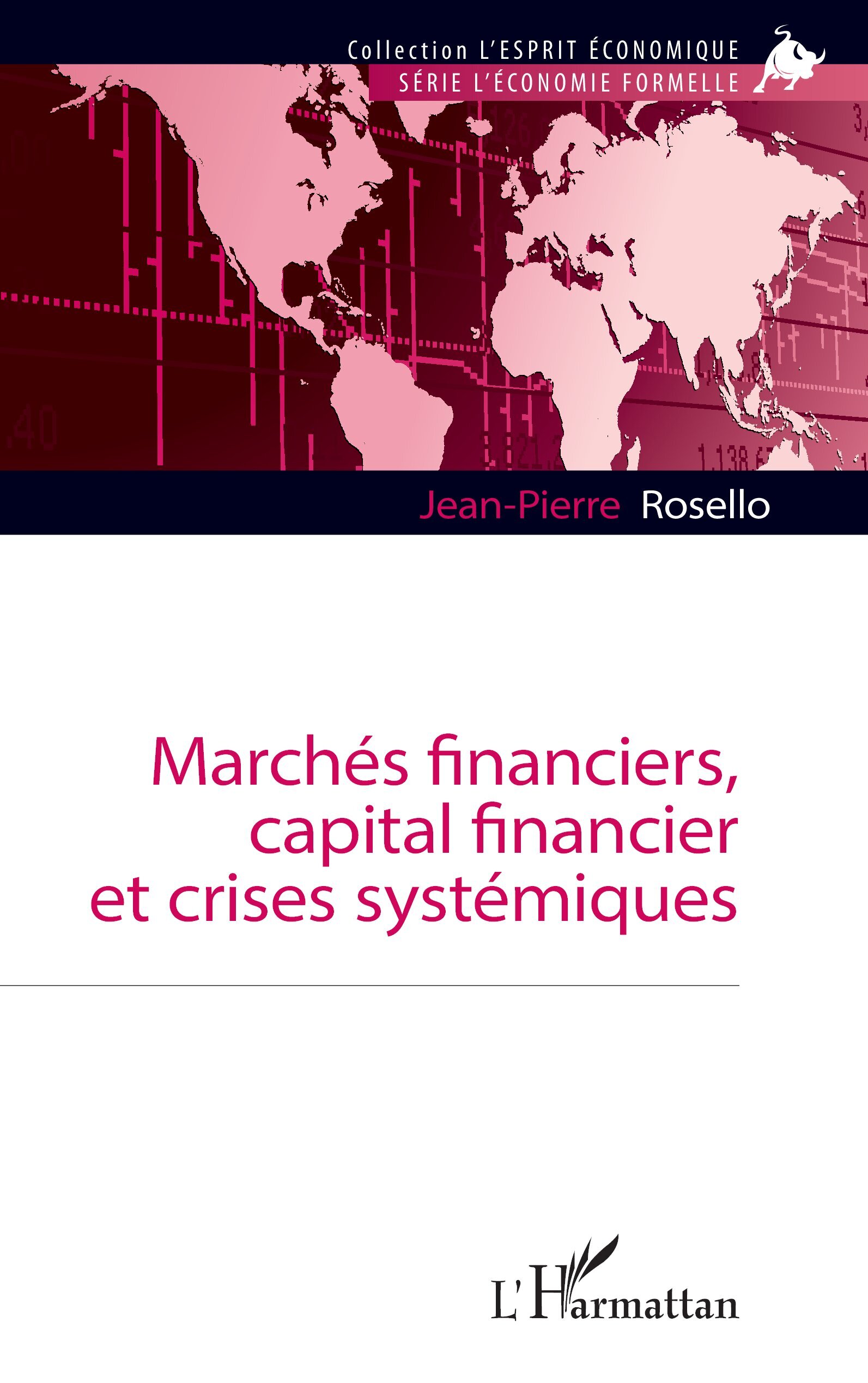 MARCHES FINANCIERS, CAPITAL FINANCIER ET CRISES SYSTEMIQUES