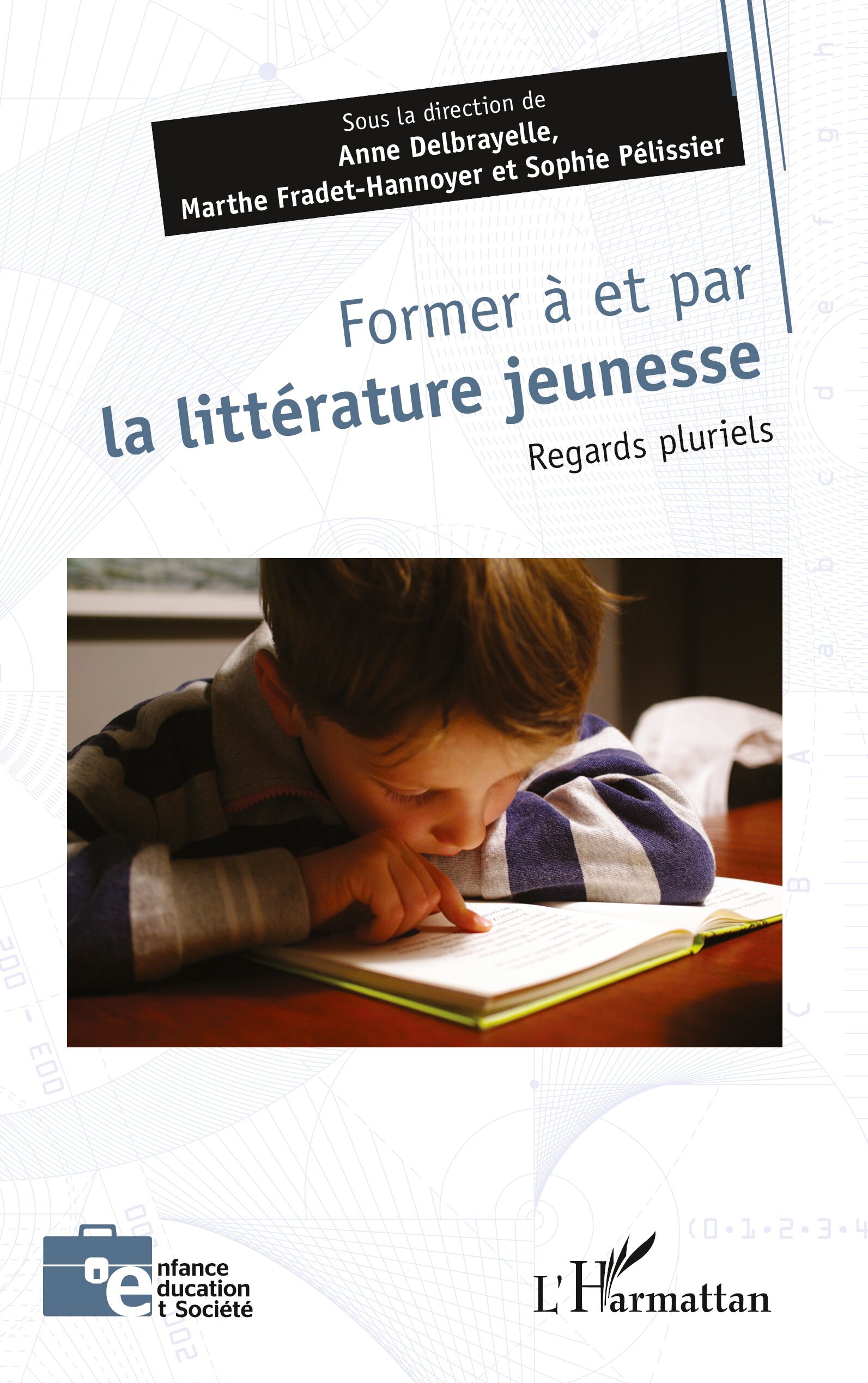 FORMER A ET PAR LA LITTERATURE JEUNESSE - REGARDS PLURIELS