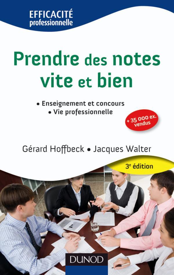 PRENDRE DES NOTES VITE ET BIEN - 3E EDITION - NP