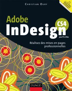 INDESIGN CS4 -REALISEZ DES MISES EN PAGES PROFESSIONNELLES