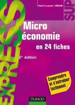 MICROECONOMIE - 2EME EDITION - EN 24 FICHES
