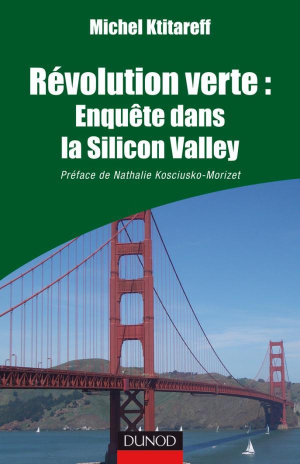 REVOLUTION VERTE : ENQUETE DANS LA SILICON VALLEY