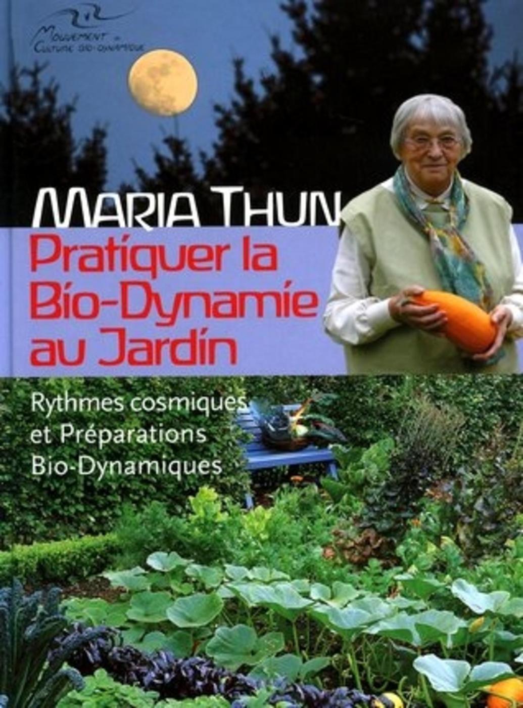 PRATIQUER LA BIO-DYNAMIE AU JARDIN.RYTHMES COSMIQUES & PREPARATION BIO-DYNAMIQUE