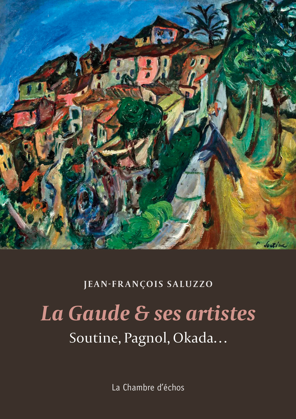 GAUDE ET SES ARTISTES - SOUTINE, PAGNOL, OKADA