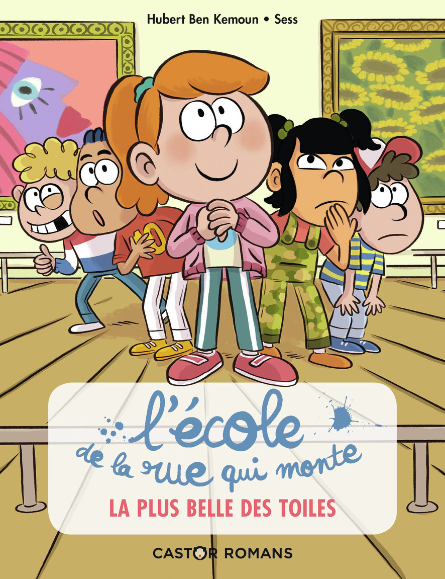 L´ECOLE DE LA RUE QUI MONTE - T01 - LA PLUS BELLE DES TOILES