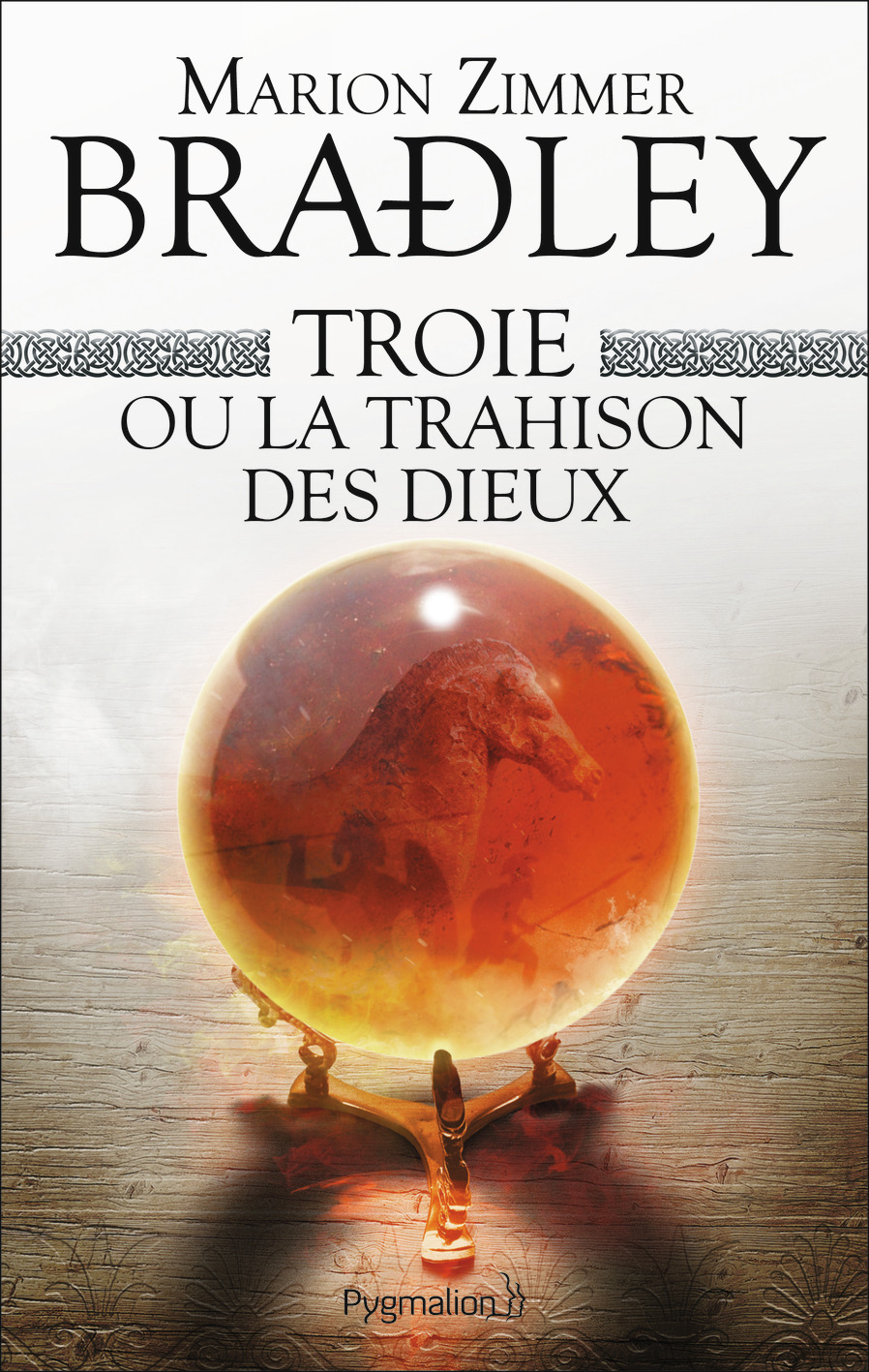 TROIE OU LA TRAHISON DES DIEUX