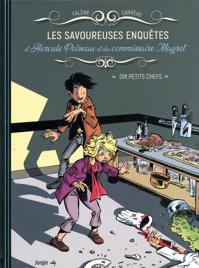 SAVOUREUSES ENQUETES D´HERCULE POIREAU ET DU COMMISSAIRE MAGRET T1 DIX PETITS CHEFS