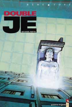 DOUBLE JE - SECONDE PARTIE