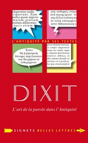 DIXIT.L´ART DE PARLER DANS L´ANTIQUITE