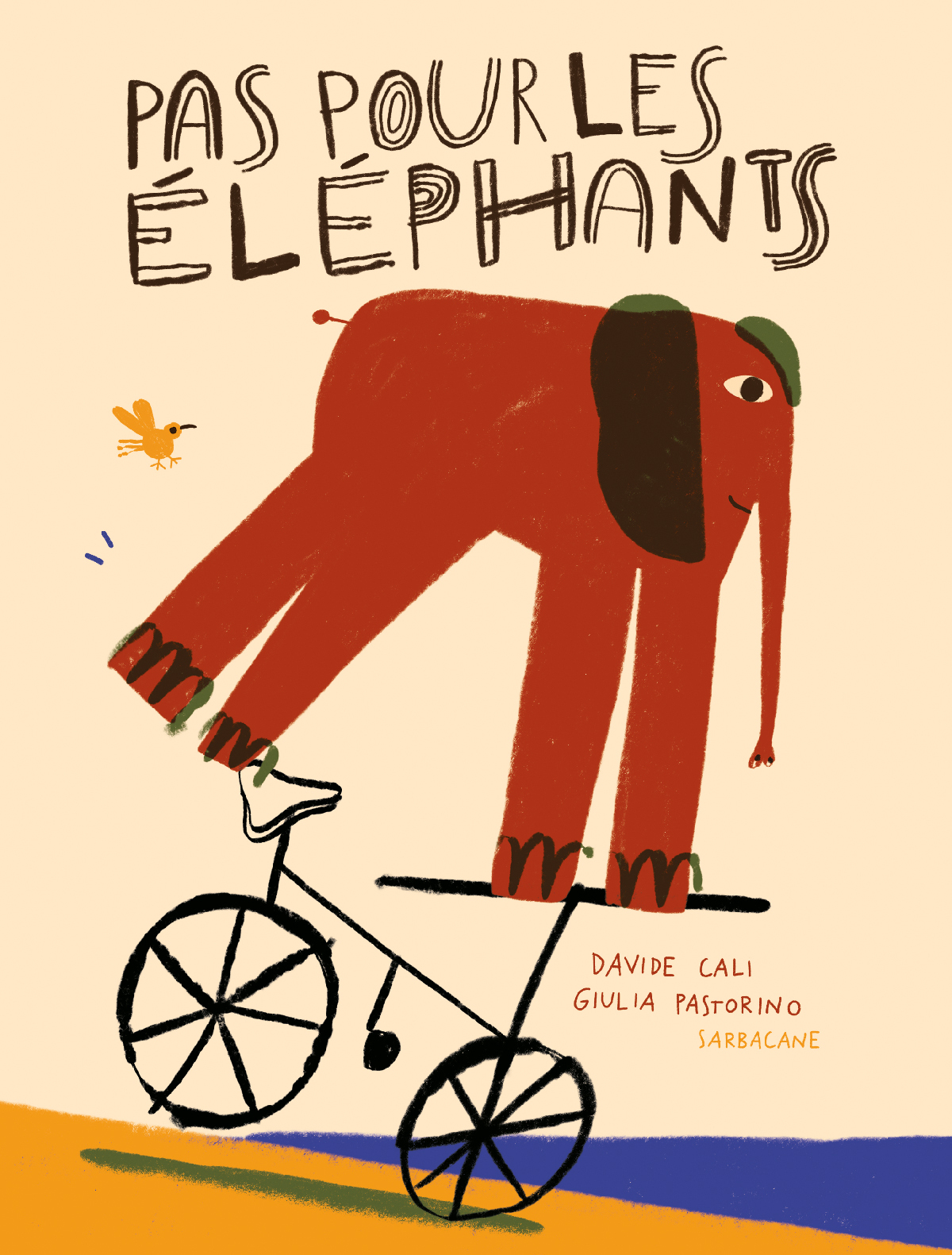 PAS POUR LES ELEPHANTS