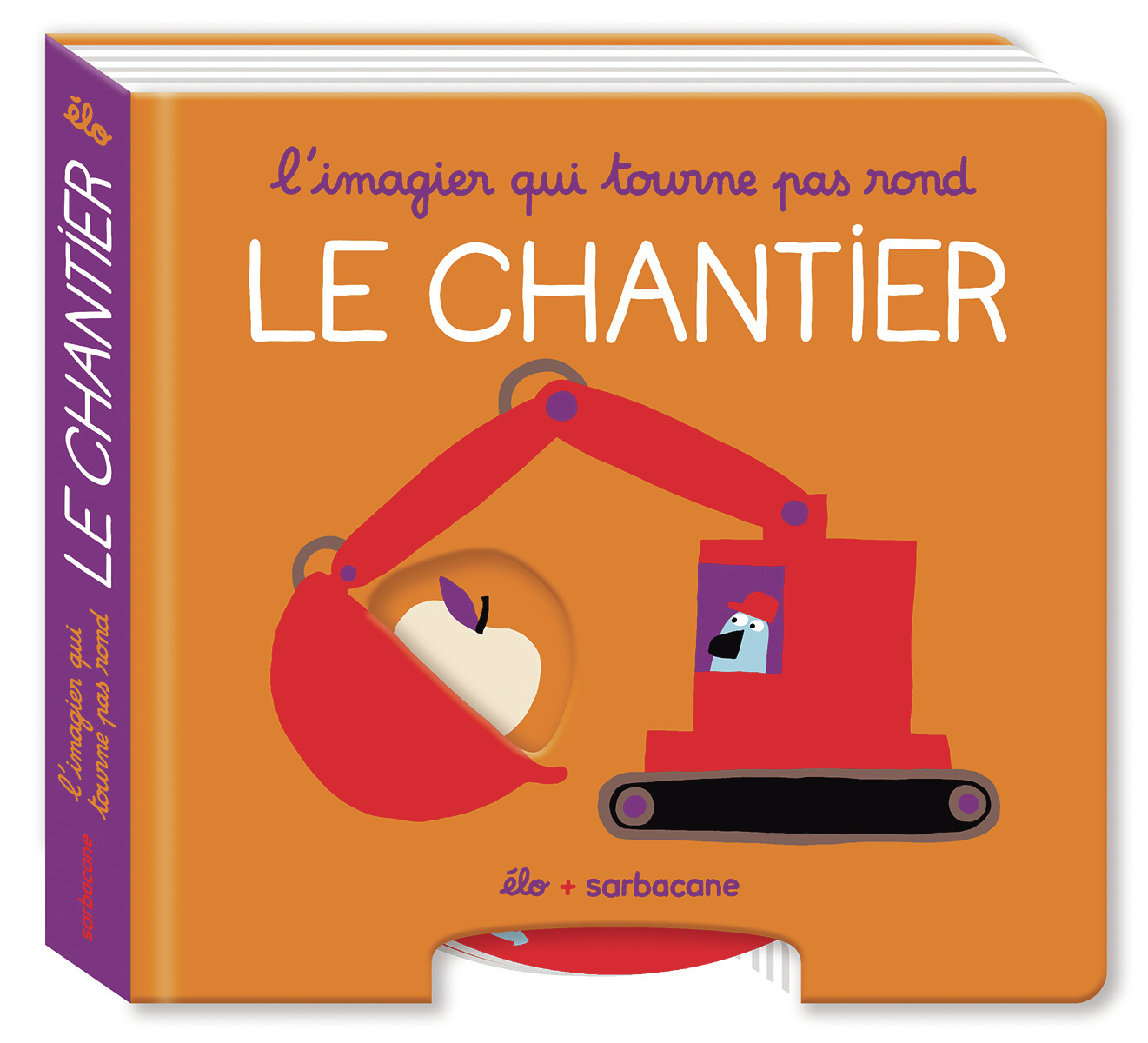 L´IMAGIER QUI TOURNE PAS ROND - LE CHANTIER