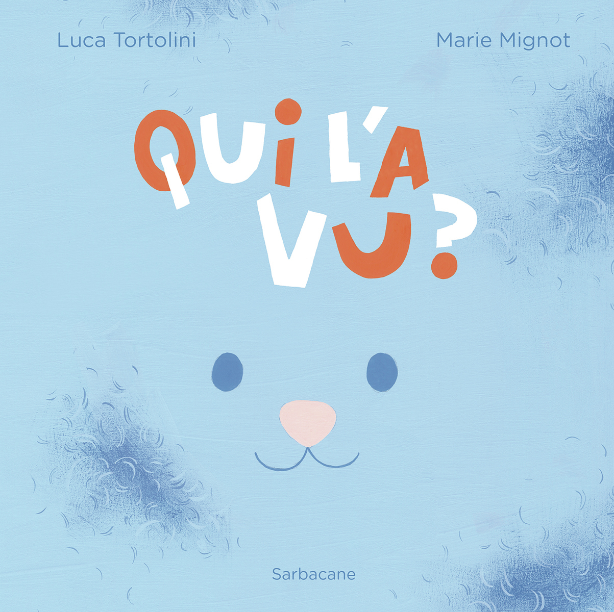 QUI L´A VU ?